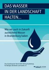 Titel: Das Wasser in der Landschaft halten Plakate der Wasserausstellung Brandenburg